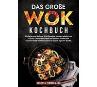 Das Große Wok Kochbuch