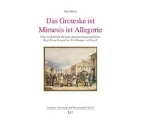 Das Groteske ist Mimesis ist Allegorie: Eine wertkritische Revision literaturwissenschaftlicher Begriffe am Beispiel der Erzählungen von Gogol'