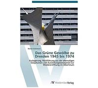 Das Grüne Gewölbe Zu Dresden 1945 Bis 1974