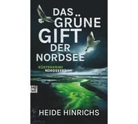 Das grüne Gift der Nordsee: Küstenkrimi - Nordseekrimi