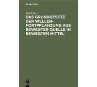 Das Grundgesetz Der Wellenfortpflanzung Aus Bewegter Quelle In Bewegtem Mittel