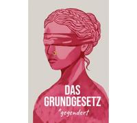 Das Grundgesetz für die Bundesrepublik Deutschland: genderneutrale Version