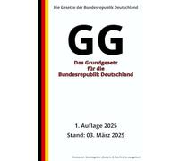 Das Grundgesetz für die Bundesrepublik Deutschland - GG, 1. Auflage 2025: Die Gesetze der Bundesrepublik Deutschland