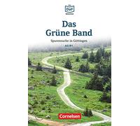 Das Grune Band - Spurensuche in Gottingen