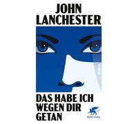Das habe ich wegen dir getan Roman - John Lanchester - Klett-Cotta - ebook (ePub) - Livre