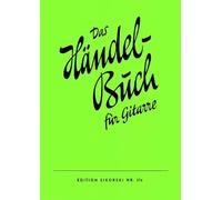 Das Händel-Buch: 46 Solostücke von Georg Friedrich Händel. guitar.