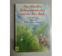 Das Häschen Schnuppernäschen und der böse Bock: Märchen und Gedichte