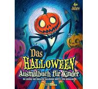 Das Halloween Ausmalbuch für Kinder - 80 lustige und einfache Halloween Motive zum ausmalen | Kürbisse, Katzen, Geister, Hexen und mehr | Kräftige ... Geschenkidee für Kinder von 4-8 Jahren