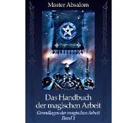 Das Handbuch Der Magischen Arbeit