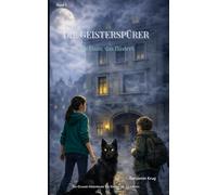 Das Haus, das flüstert: Ein Grusel-Abenteuer für Kinder ab 10 Jahren