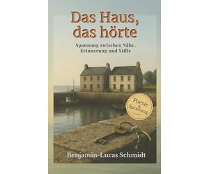 Das Haus, das hörte: Spannung zwischen Nähe, Erinnerung und Stille