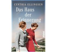 Das Haus der Erinnerung Roman | Ein berührender Roman im malerischen Irland - Cynthia Ellingsen - Piper ebooks - ebook (ePub) - Livre