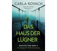 Das Haus der Lügner: Ein wendungsreicher Thriller voller Spannung