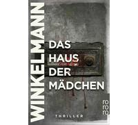 Andreas Winkelmann Das Haus der Madchen (Poche)