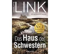 Das Haus der Schwestern: Kriminalroman