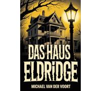 Das Haus Eldridge: Die Legende der Sultr-Lande
