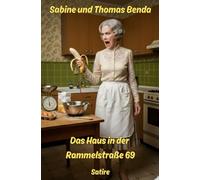 Das Haus in der Rammelstraße 69: Eine fast reale Realsatire, die in einem Mietshaus in Berlin der 70er spielt.