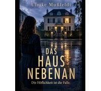 Das Haus nebenan: Die Höflichkeit ist die Falle