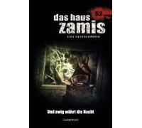 Das Haus Zamis 52 - Und Ewig Währt Die Nacht
