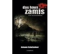 Das Haus Zamis 6 - Axinums Schattenheer