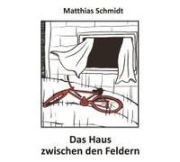 Das Haus Zwischen Den Feldern