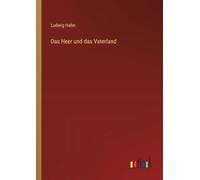 Das Heer und das Vaterland