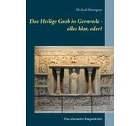 Das Heilige Grab In Gernrode - Alles Klar, Oder?