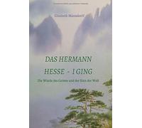 Das Hermann Hesse - I Ging