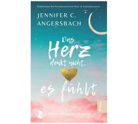 Das Herz Denkt Nicht, Es Fã¿Hlt: Mein Leben Ist Ne Soap