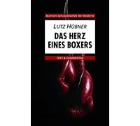 Das Herz eines Boxers. Text und Kommentar