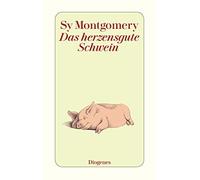 Das Herzensgute Schwein