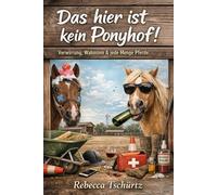 Das hier ist kein Ponyhof: Ich fahr nur kurz zum Stall…