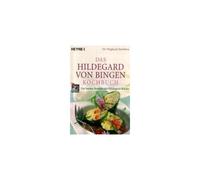 Livre de recettes d'Hildegarde de Bingen – Les meilleures recettes de la cuisine Hildegarde