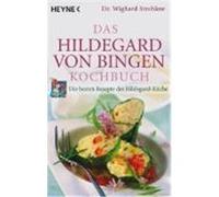 Das Hildegard-von-Bingen-Kochbuch Strehlow, Wighard (Auteur)