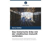 Das historische Erbe mit der städtischen Zukunft verbinden: Eine Untersuchung der Lebensqualität durch die Verkehrsentwicklung in Salt Lake City und Detroit