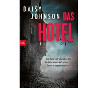 Das Hotel Das Hotel weiß alles über dich. Das Hotel kannte dich schon, bevor du angekommen bist. - Daisy Johnson - btb Verlag - ebook (ePub) - Livre