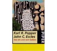 Das Ich und sein Gehirn Popper, Karl R.,Eccles, John C. (Auteur)