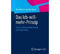 Das Ich-Will-Mehr-Prinzip