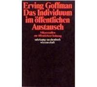 Das Individuum im öffentlichen Austausch Goffman, Erving (Auteur)