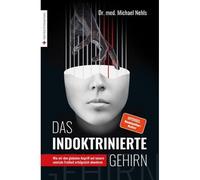 Das Indoktrinierte Gehirn