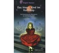 Das innere Kind im Horoskop Hamann, Brigitte (Auteur)