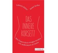 Das innere Korsett | Bärbel Kerber Bärbel KerberBärbel Kerber (Auteur)