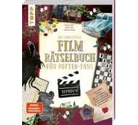 Das Inoffizielle Film-Rätselbuch Für Potter-Fans. Über 100 Rätsel, Quizfragen Und Knobelaufgaben Zu Den Kino-Erfolgen