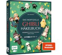 Das inoffizielle Ghibli-Häkelbuch - 23 zauberhafte Amigurumis für Fans des legendären Anime-Studios: 23 Häkelfiguren für Fans von Das wandelnde Schloss, Mein Nachbar Totoro, Prinzessin Mononoke uvm.