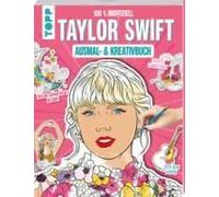 Das Inoffizielle Taylor Swift Ausmal- Und Kreativbuch