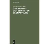 Das Institut Der Bedingten Begnadigung