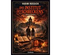 Das Institut des Schreckens - Horror-Roman