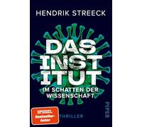 Das Institut - Im Schatten der Wissenschaft: Thriller | Der große Wissenschaftsthriller jetzt im Taschenbuch