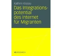 Das Integrationspotential Des Internet Für Migranten