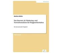 Das Internet Als Marketing- Und Vertriebsmedium Für Fluggesellschaften